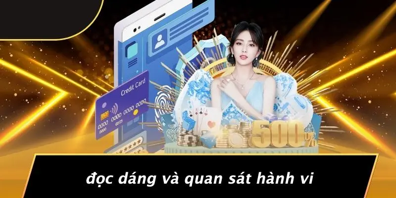Đọc Dáng Và Quan Sát Hành Vi